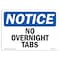 Signmission OSHA Notice, 3.5" Height, No Overnight Tabs Sign, 5" X 3.5", Landscape OS-NS-D-35-L-14719 - alternate 1